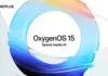 OxygenOS 15 Launched Date is Oct 24, here is what we know