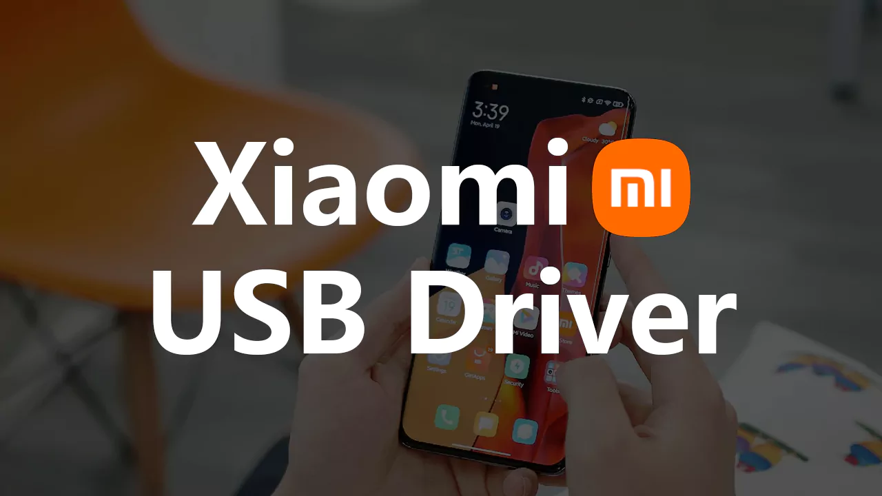 Download and Install Xiaomi USB Driver